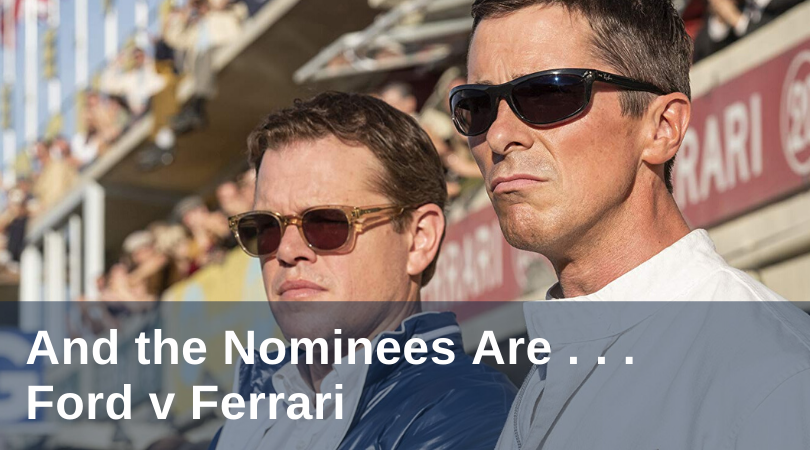 Best Picture nominated film Ford v Ferarri.