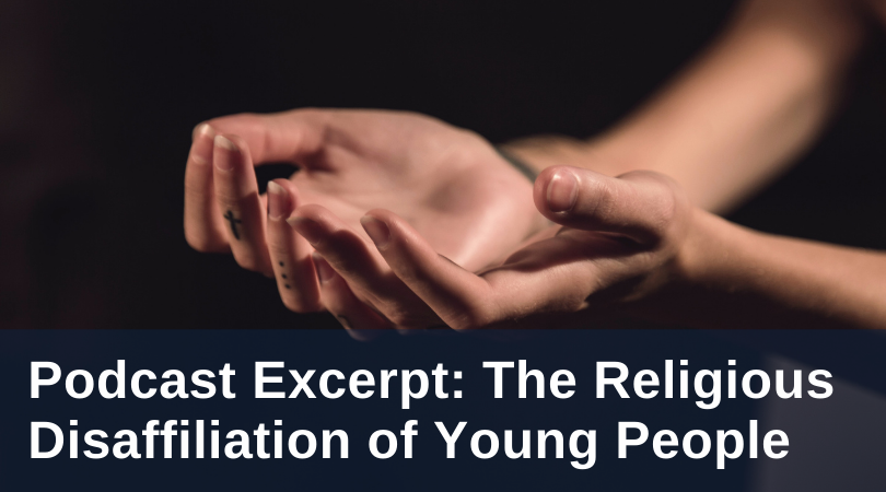 podcast excerpt: the religious disaffiliation of young people