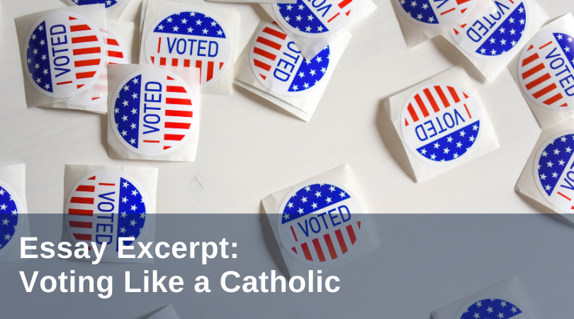 Voting Like a Catholic